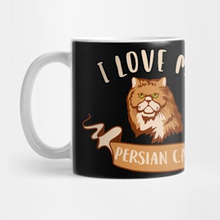 I Love My Persian Cat Mug